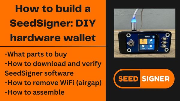 How to build a SeedSigner: DIY hardware wallet